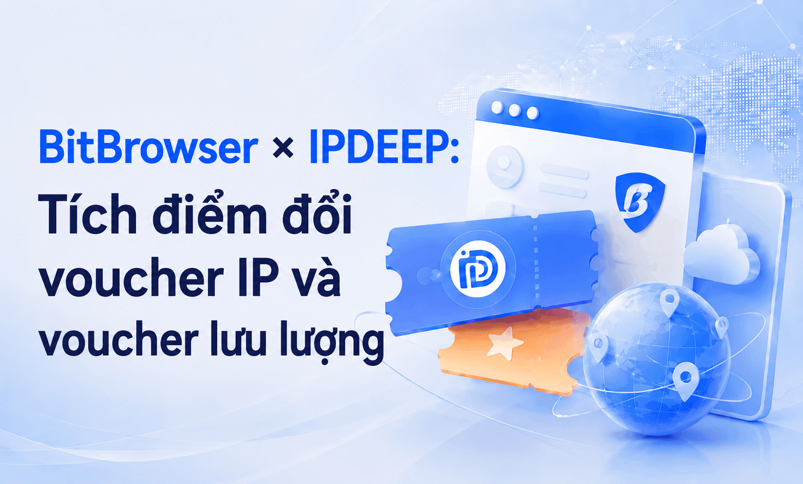 BitBrowser × IPDEEP Tích điểm đổi voucher IP và voucher lưu lượng.png